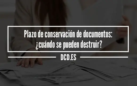Plazo de conservación de documentos