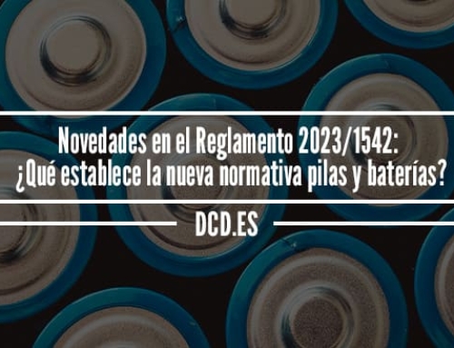 Novedades en el Reglamento 2023/1542​: ¿Qué establece la nueva normativa pilas y baterías?