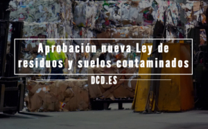 Aprobada la nueva ley de residuos