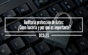 auditoria proteccion de datos​