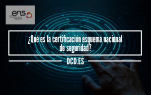 certificación esquema nacional de seguridad