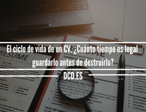 El ciclo de vida de un CV. ¿Cuánto tiempo es legal guardarlo antes de destruirlo?