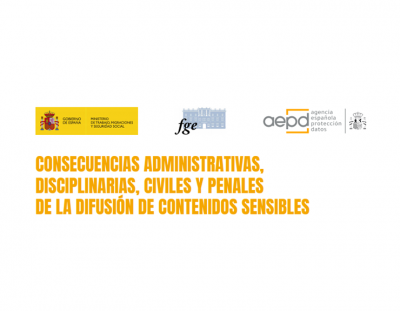 CONSECUENCIAS ADMINISTRATIVAS, DISCIPLINARIAS, CIVILES Y PENALES DE LA DIFUSIÓN DE CONTENIDOS SENSIBLES