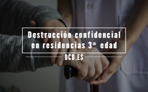 Destrucción confidencial en residencias de la tercera edad