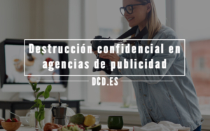 Destrucción confidencial en agencias de publicidad