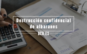 Destrucción confidencial de albaranes