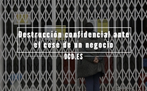 Destrucción confidencial ante el cese de un negocio