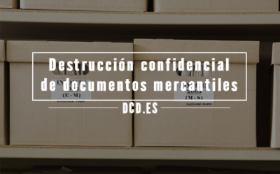 destrucción confidencial de documentos mercantiles