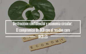 Destrucción confidencial y economía circular