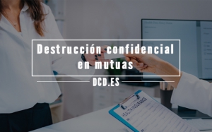 Destrucción confidencial en mutuas