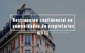 Destrucción confidencial en comunidades de propietarios