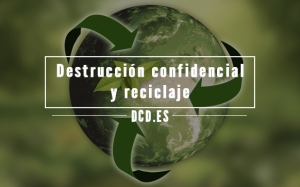 Destrucción confidencial y reciclaje
