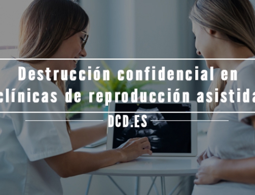 Destrucción confidencial en clínicas de reproducción asistida
