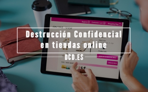 Destrucción confidencial para tiendas online