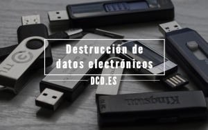 destrucción de datos electrónicos