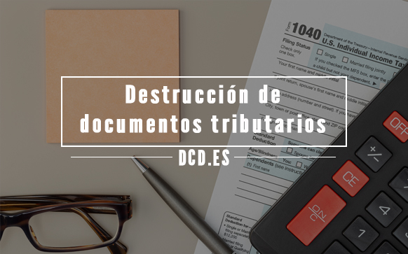 Destrucción de documentos tributarios