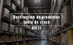 Destrucción de productos fuera de stock