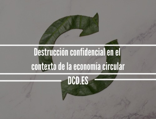 Destrucción confidencial en el contexto de la economía circular