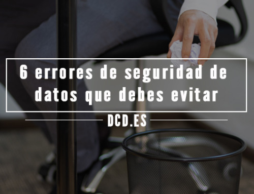6 errores de seguridad de datos que debes evitar