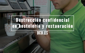 Destrucción confidencial en hostelería y restauración