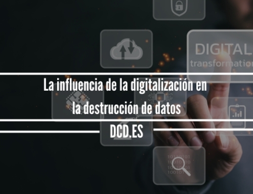La influencia de la digitalización en la destrucción de datos