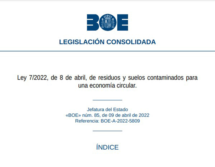 Ley 7/2022, de 8 de abril, de residuos y suelos contaminados para una economía circular
