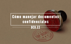 Manejar documentos confidenciales