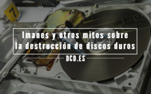 mitos sobre la destrucción de discos duros