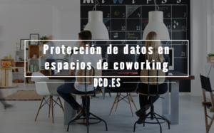 Protección de datos en espacios de coworking