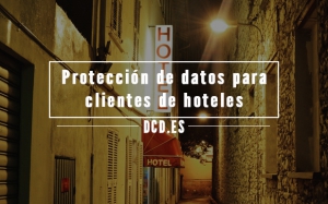 Protección de datos para clientes de hotele