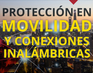 Protección movilidad conexiones inalámbricas