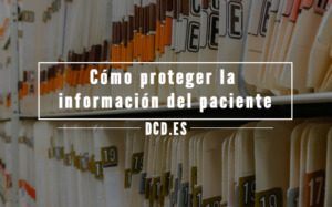 Cómo proteger la información del paciente