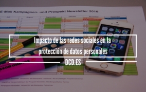 Impacto de las redes sociales en la protección de datos personales