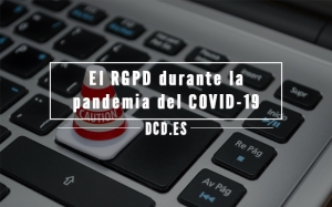 El RGPD durante la pandemia de COVID-19