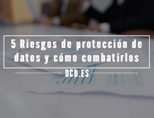 5 riesgos de protección de datos y cómo combatirlos