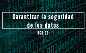 Garantizar la seguridad de los datos