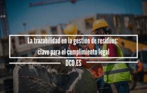La trazabilidad en la gestión de residuos
