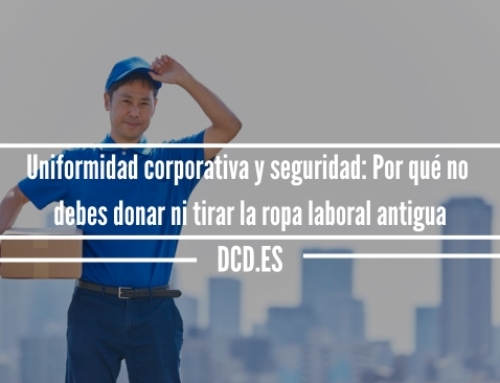 Uniformidad corporativa y seguridad: Por qué no debes donar ni tirar la ropa laboral antigua